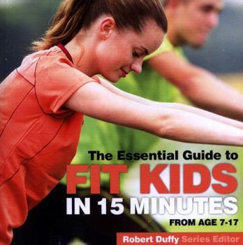 Paperback Fit Kids in 15 minutes: The Essential Guide Book