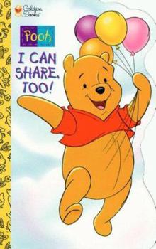 Board book I Can Share, Too!: Pooh Book