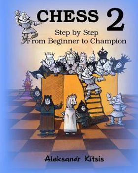 Paperback CHESS, Step by Step: From Beginner to Champion-2: Book-2 Book