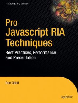 Paperback Pro JavaScript RIA Techniques: Best Practices, Performance, and Presentation Book