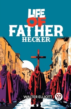 Paperback Life of Father Hecker Book