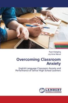 Paperback Overcoming Classroom Anxiety Book