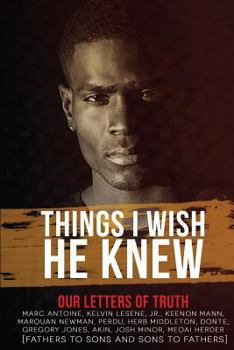 Things I Wish He Knew