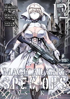 Magical Girl Spec-Ops Asuka Vol. 12 - Book #12 of the Magical Girl Special Ops Asuka