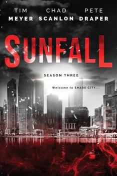 Paperback Sunfall: Season Three (Episodes 13-18) Book