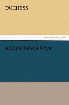 Paperback A Little Rebel a Novel Book