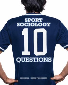 Paperback Sport Sociology: 10 Questions Book