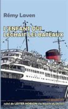 Paperback L'enfant qui léchait les bateaux [French] Book