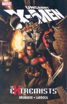 Uncanny X-Men: The Extremists - Book  of the Uncanny X-Men (1963)