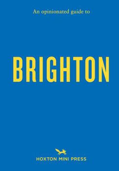 Paperback Hoxton Mini Press An Opinionated Guide to Brighton. Book