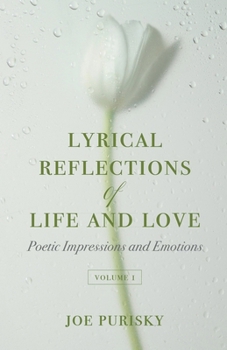Paperback Lyrical Reflections of Life and Love - Volume 1 Book