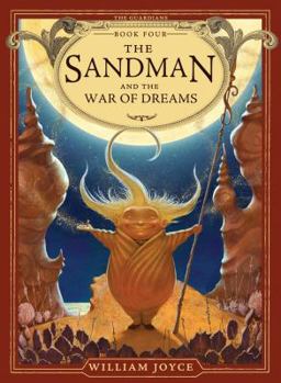 The Sandman and the War of Dreams - Book #4 of the Guardians