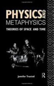 Paperback Physics and Metaphysics: Theories of Space and Time Book