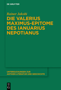 Hardcover Die Valerius Maximus-Epitome Des Ianuarius Nepotianus [German] Book