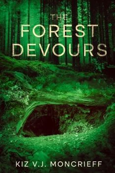 Paperback The Forest Devours: The Death Games - Book 3 Book
