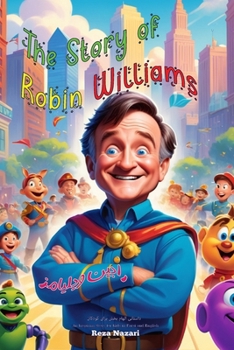 The Story of Robin Williams: An Inspiring Story for Kids in Farsi and English