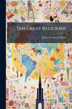 Paperback Ten Great Religions: A Comparison Of All Religions. [1911 Book