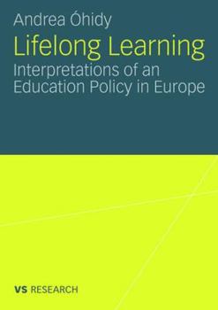 Paperback Lifelong Learning: Interpretations of an Education Policy in Europe Book