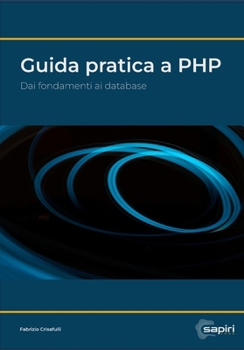 Paperback Guida pratica a PHP: Dai fondamenti ai database [Italian] Book