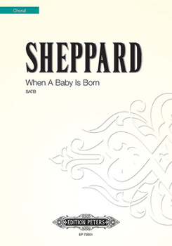 Paperback When a Baby Is Born: Choral Octavo Book