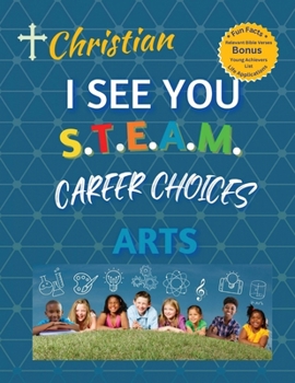 Paperback Christian, I See You S.T.E.A.M Career Choices Arts Book