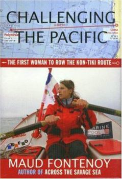 Hardcover Challenging the Pacific: The First Woman to Row the Kon-Tiki Route Book