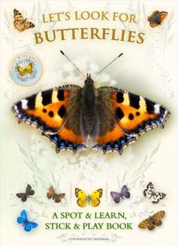 Paperback Let's Look for Butterflies: A Spot & Learn, Stick & Play Book