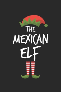 Paperback Funny Mexican Elf Christmas Notebook Gift: Lined Notebook / Journal Gift, 120 Pages, 6x9, Soft Cover, Matte Finish Book