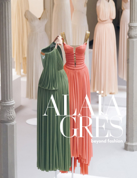 Hardcover Alaïa/Gres: Beyond Fashion Book