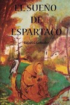 Paperback El sueño de Espartaco [Spanish] Book