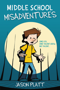 Middle School Misadventures: Dance Disaster - Book #1 of the Middle School Misadventures