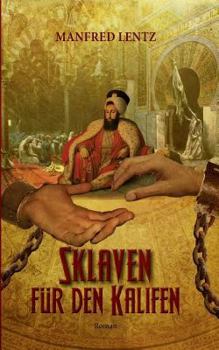 Paperback Sklaven für den Kalifen: Roman [German] Book