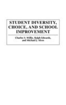 Hardcover Student Diversity, Choice, and School Improvement Book