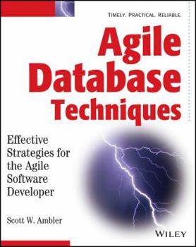 Paperback Agile Database Techniques: Effective Strategies for the Agile Software Developer Book