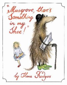 Hardcover Musgrove, There's Something in My Shoe! Book