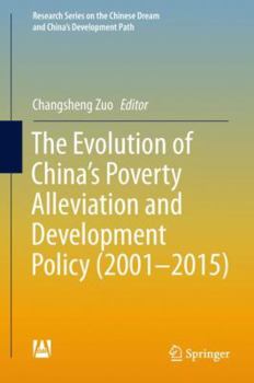 Hardcover The Evolution of China's Poverty Alleviation and Development Policy (2001-2015) Book