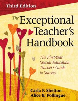Paperback The Exceptional Teacher&#8242;s Handbook: The First-Year Special Education Teacher&#8242;s Guide to Success Book