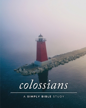 Paperback Colossians: A Simply Bible Study Book