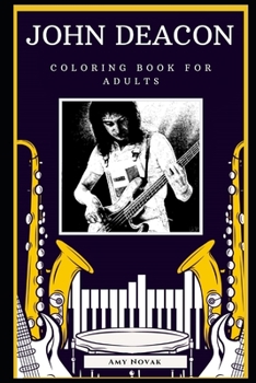 Paperback John Deacon Coloring Book for Adults: Fun Anti-Stress Adult Coloring Book
