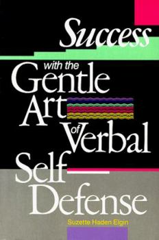 Paperback Success with the Gentle Art of Verbal Self-Defense Book