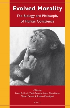 Paperback Evolved Morality: The Biology and Philosophy of Human Conscience Book