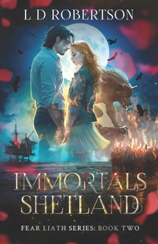 Paperback Immortals Shetland: Fear Liath Series: Book Two Book