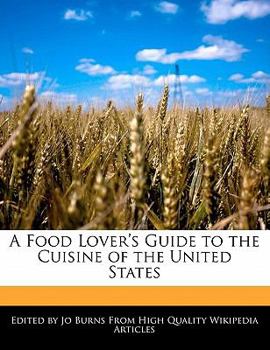 A Food Lover's Guide to the Cuisine of the United States