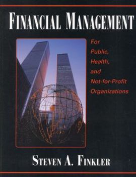 Hardcover Financial Management for Public, Health, and Not-For Profit Organizations Book