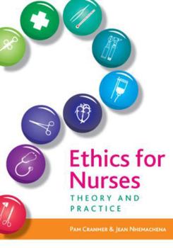 Paperback Ethics for Nurses: Theory and Practice Book
