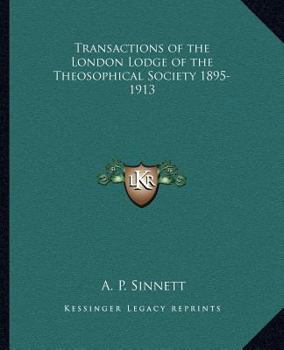 Paperback Transactions of the London Lodge of the Theosophical Society 1895-1913 Book