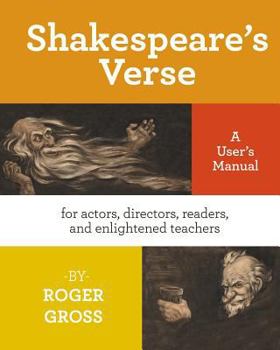 Paperback Shakespeare's Verse: A User's Manual: for actors, directors, readers, and enlightened teachers Book
