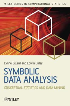 Hardcover Symbolic Data Analysis: Conceptual Statistics and Data Mining Book