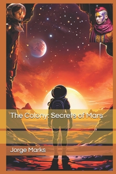 Paperback The Colony: Secrets of Mars Book