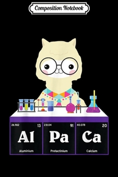 Composition Notebook: Alpaca Chemistry Inspiring Alpaca Chemist Gifts  Journal/Notebook Blank Lined Ruled 6x9 100 Pages